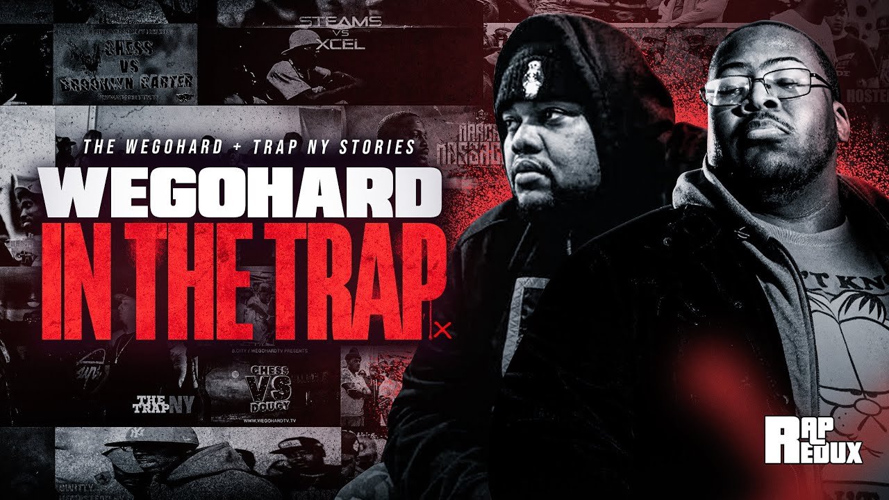 In the Trap — The WeGoHard & Trap NY Stories